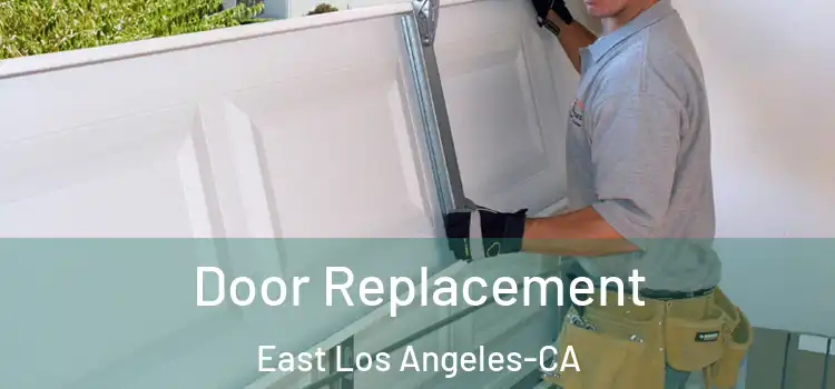Door Replacement East Los Angeles-CA
