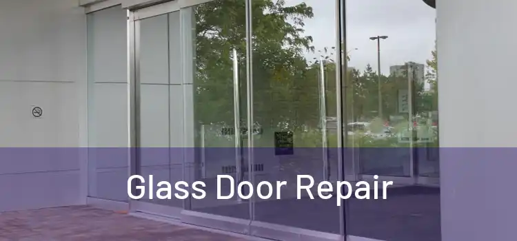  Glass Door Repair 