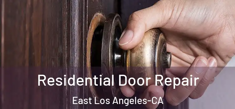  Residential Door Repair East Los Angeles-CA